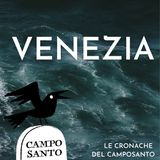 Le cronache del Camposanto | Venezia