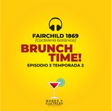 T02E03 "Brunch Time! en Restaurante Fairchild 1869"