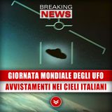 Giornata Mondiale Degli Ufo: Avvistamenti e Misteri nei Cieli Italiani!