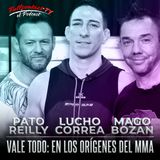 LA MESA DEL VALE TODO: "VALE TODO EN LOS ORIGENES DEL MMA"