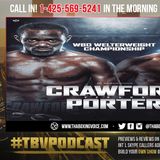 ☎️ Great News: Terence Crawford vs Shawn Porter🔥Promoters Requested MORE Time to Negotiate🙌🏽
