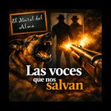 Episodio 183 - Las voces que nos salvan