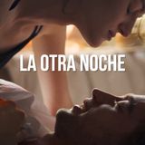 La otra noche