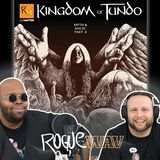 EP45: 'SDCC 2022' A Rogue Reaction and Rogue Matter Presents: Kingdom of Tundo #4