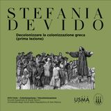 90. Decolonizzare la colonizzazione greca (prima lezione) - Stefania De Vido