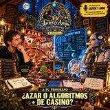 Javier & Amis — A Su Progreso - ¿Azar o algoritmos de casino?