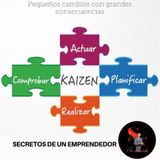 Pequeños cambios con grandes consecuencias. EL KAIZEN