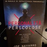 Personalità Pericolose: Joe Navarro - La Personalità Paranoide Nelle Relazioni