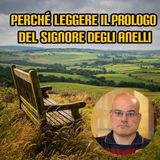 Perché leggere il Prologo del Signore degli Anelli