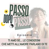 Ti amo se… Le condizioni che metti all’amore parlano di te