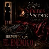 Durmiendo con el enemigo