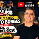 ABUSO RELIGIOSO_ Como Identificar_ Acolher e Validar as Vítimas _ Renato Borges _ Apocalipse 2_10