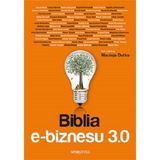 M. Dutko (red.) „Biblia e-biznesu 3.0” (recenzja)