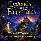 Wonderful Wizard of Oz version 6 Dramatic Reading - L Frank Baum