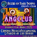ANGELUS DE HOY VIERNES 4 DE ABRIL 2025, 🙏ORACION A NUESTRA MADRE 🌹LA VIRGEN MARIA 🙏.