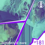 Ep.181 - Semaforo di mare