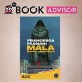“Mala, Roma Criminale” di Francesca Fagnani: la malavita che governa la Capitale