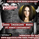 UFC Mocton Sarah Moras Fightlete Report Inteview
