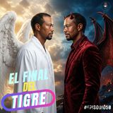 Episodio 50: El último zarpazo de Tiger