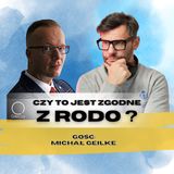 Odcinek 110_Czy Twoje działania BHP łamią RODO… a Ty nawet o tym nie wiesz_gość Michał Geilke