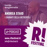 Andrea Staid, "I dannati della metropoli" - Rifestival 2018