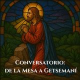 Conversatorio: De la Mesa a Getsemaní ✝️ Carmelitas Descalzos | Semana Santa con Tele VID