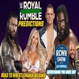 Road to Wrestlemania Begins! WWE Royal Rumble 2026 Predictions | The RCWR Show 1/27/26