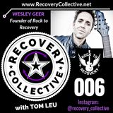 (RC06): Wesley Geer from Rock to Recovery