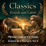 Parallel Lives of the Noble Greeks and Romans Vol 5 - Lucius Mestrius Plutarchus