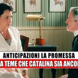 Anticipazioni La Promessa, Puntate Spagnole: Leocadia Teme Che Catalina Sia Ancora Viva!