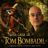 Il Signore degli Anelli 7 Nella casa di Tom Bombadil