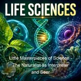Little Masterpieces of Science - The Naturalist as Interpreter and Seer - George Iles