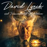 David Lynch and Transcendental Meditation- A Journey of Consciousness and Creativity