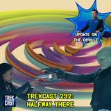 Trekcast 392: Halfway There