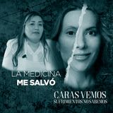 La medicina me salvó - Episodio 158