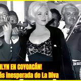 ⭐NOCHE que MARILYN MONROE se Divirtió en COYOACÁN⭐