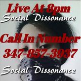 Social Dissonance - A Critical Analysis Of Justice - The Uprising Against Police
