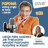 Lekcje pełne szacunku Jak praktycznie wdrożyć Pozytywną Dyscyplinę w klasie - rozmowa z Moniką Godlewską