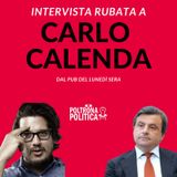 Intervista rubata a Carlo Calenda su Politica Italiana e Liberismo Sociale - ep. 1
