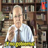 ¡Y no gobierna!
