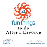 50 Fun Things to do After a Divorce