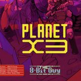 #65: "The 8-Bit Guy" David Murray talks Planet X3! Then I discuss Just Cause 4 and solar panels!
