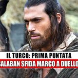 Il Turco, seconda puntata: Balaban sfida Marco a duello!