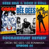Episode 44 | CREEM / THE BEE GEES / JOE BONAMASSA DOCUMENTARY REVIEWS...plus KISS NYE CONCERT FROM DUBAI