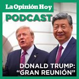Trump, positivo tras su encuentro con Xi Jinping en la Casa Blanca.