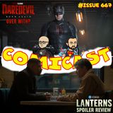 Issue 667: No More Daredevil? & Lanterns Ep. 6 "Bad Optics" Spoiler Review