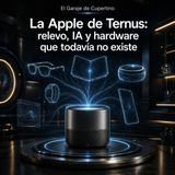 La Apple de Ternus: relevo, IA y hardware que todavía no existe