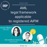 Episode 1 - AML legal framework applicable to registered AIFMs