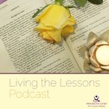 Lesson 134 - Living the Lessons Podcast