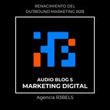 Renacimiento del Outbound Marketing B2B